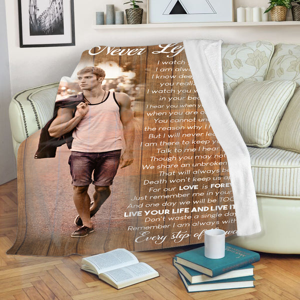 Memorial Blanket| I Never Left You- Custom Image Blanket | Meaningful Remembrance Fleece Throw, Deepest Grief Sympathy Gift for Loss of Son, Mother, Father, Grandmother| T407