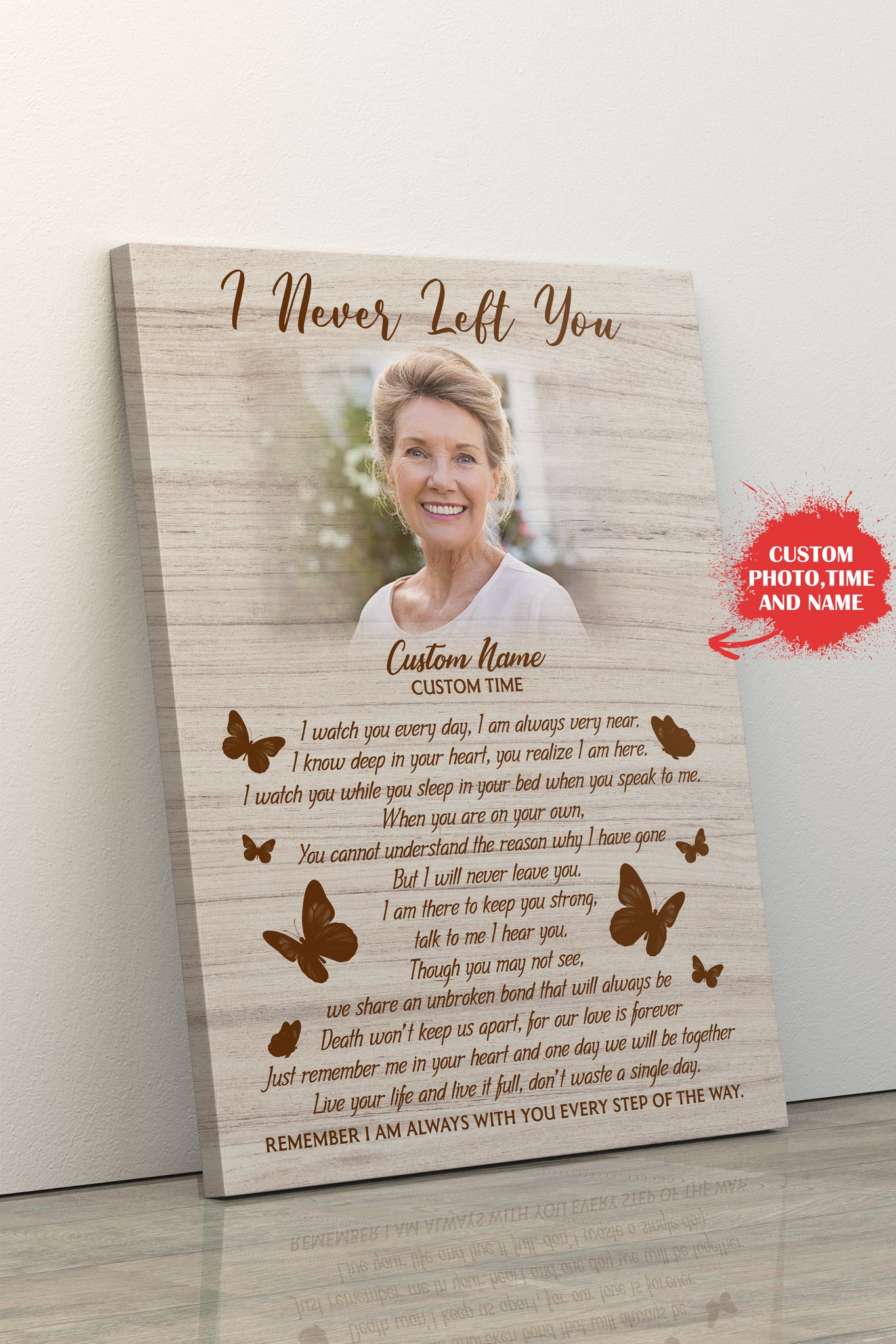 Personalized Memorial Canvas - I Never Left You Butterfly Canvas Sympathy Gift for Loss of Loved One Mother Father Daughter Wife In Loving Memory Wall Art Remembrance Canvas - JC776