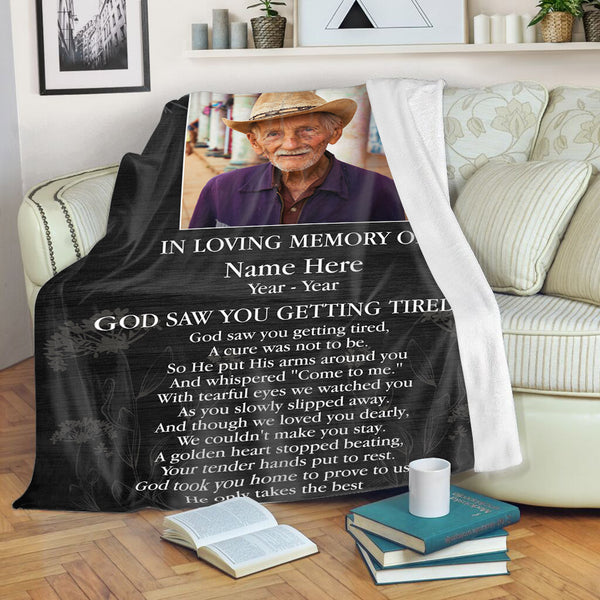 Memorial Blanket| Deceased Photo&Name| God Saw You Getting Tired| Loss Remembrance, In Heaven| Sympathy Gift for Loss| N1633 Myfihu