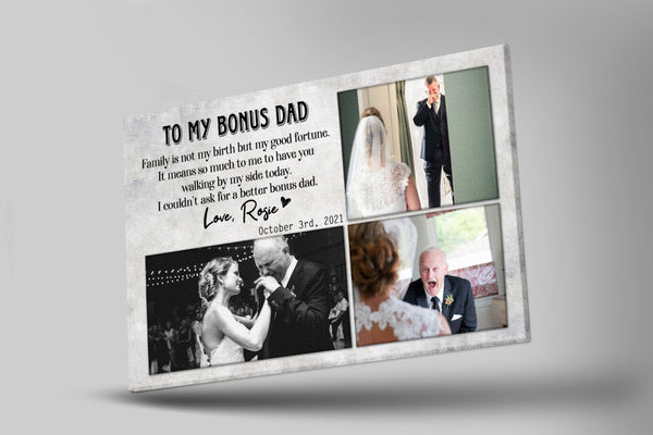 Personalized To My Bonus Dad Canvas| Sentimental Gift for Step Dad on Wedding, Thank You Gift for Stepfather of Bride, Bonus Dad Gift on Wedding| JC735