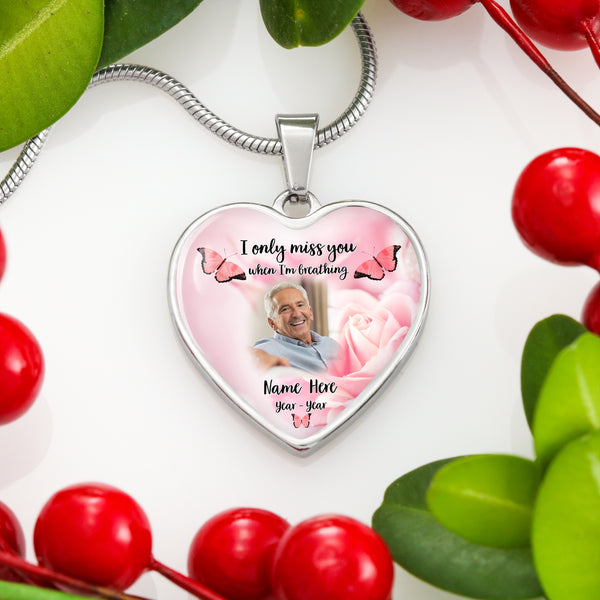 Memorial necklace with picture| I only miss you| Rememberance jewelry gift for loss Mom Dad Son NNT31