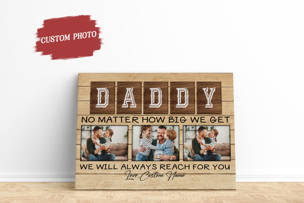 Custom Photo Dad Canvas We Will Reach For You| Father's Day Gift, Sentimental Dad Gift, Dad Birthday| JC903