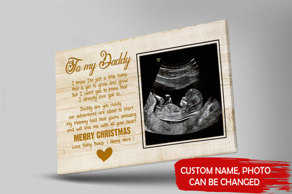 First Baby's Christmas Canvas To My Daddy Custom Canvas New Dad Gift from Baby Bump - Baby Reveal Pregnancy Announce Gift for Dad To Be Expecting Father First Christmas as Dad - JC741