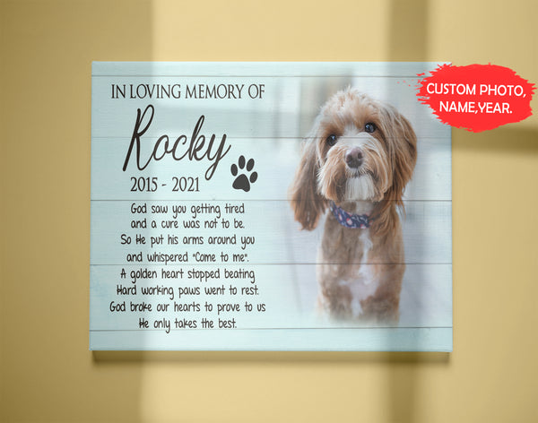 Personalized Canvas| Pet Loss Memorial| God Saw You Getting Tired| Pet Remembrance, Loss of Dog, Loss of Cat Sympathy Gift for Pet Owners, Paw Friend Loss| N1925 Myfihu