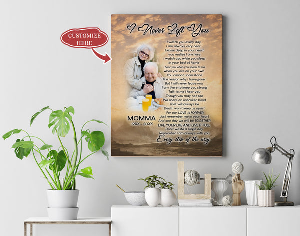 Personalized Canvas I Never Left You Memorial Sympathy Gift for Loss of Loved One Bereavement Keepsake| N2620