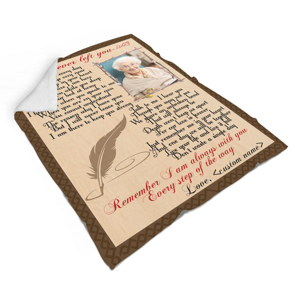 I Never Left You - Personalized Memorial Blanket| Remembrance Blanket, Memorial Gift, Sympathy Blanket | T1083