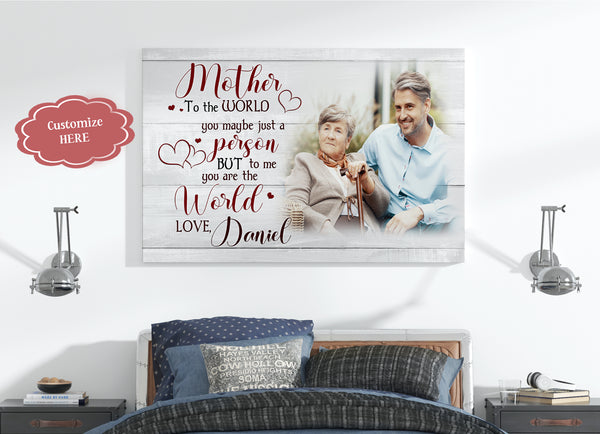 Personalized Mom Canvas - To Me You Are The World, Mother's Day Thoughtful Gift, I Love You Mom| N2458