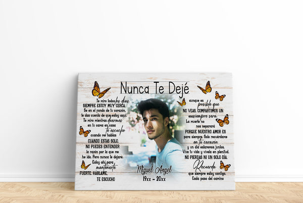 Nunca Te Dejé Spanish I Never Left You Personalized Memorial Canvas Butterfly Custom Photo Sympathy Gift| N2618