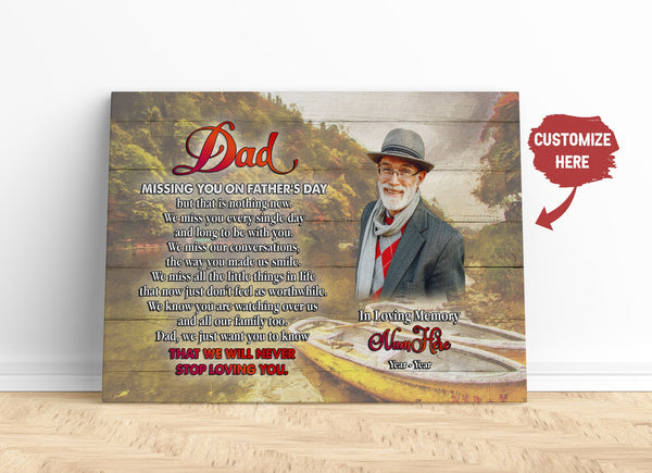 Missing You on Father's Day Dad Memorial Canvas Custom Dad Remembrance In Heaven Father in Memory| N2582