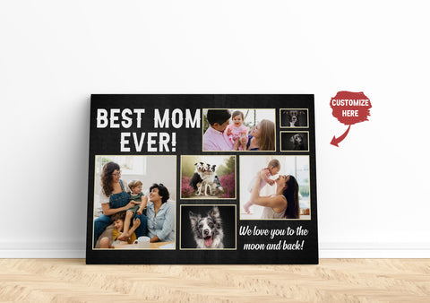 Best Mom Ever Personalized Mom Canvas, Custom Photo Collage, Mother's Day Gift for Mom Grandma| N2472