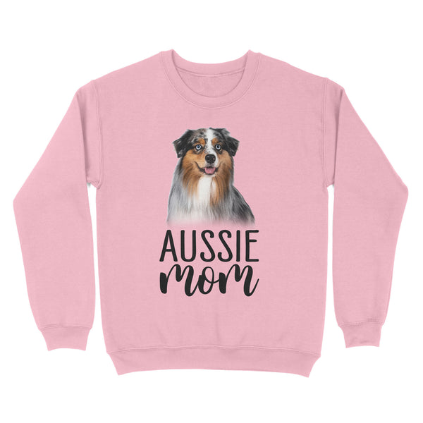 Happy mothers day dog mom aussie mom sweatshirt personalized gift A228