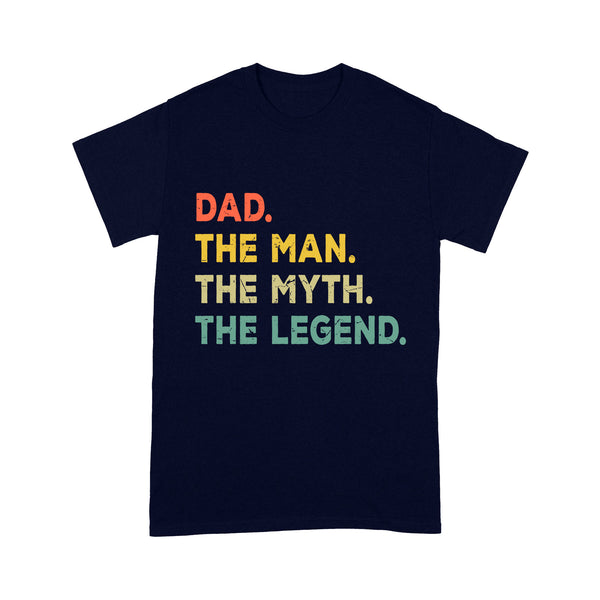Dad The Man The Myth The Legend Shirt | The Man The Myth The Legend Shirt NS71 Myfihu