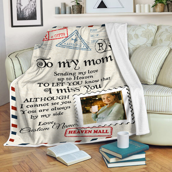 Memorial Custom Blanket| To My Mom In Heaven Letter Blanket | Meaningful Remembrance Fleece Throw, Deepest Grief Sympathy Gift for Loss of Mom, Mother's Day in Heaven | T432