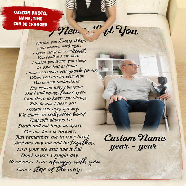 I never left you Sympathy blanket for loss of Father, Memorial blanket for loss of Mother - VTQ150