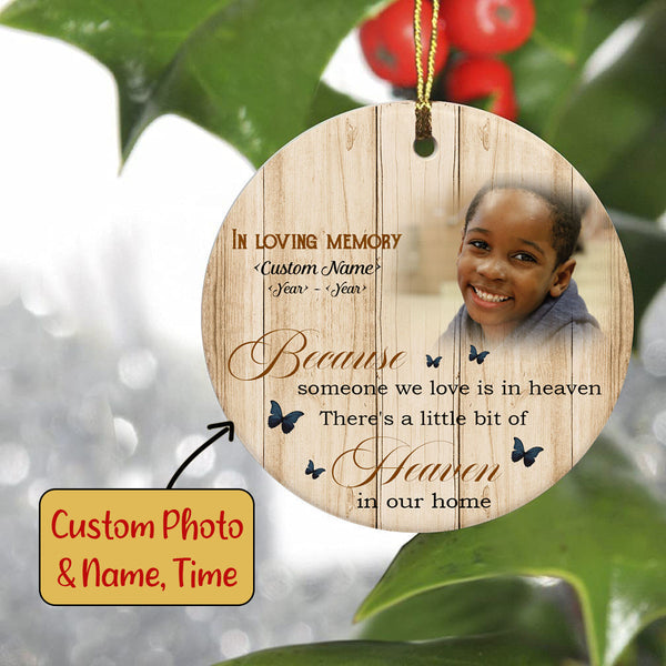 Memorial Ornament | Someone We Love Is In Heaven - Custom Ornament Christmas | Sympathy Ornament | Remembrance Ornament | Bereavement Gift for Loss in Christmas | TD45