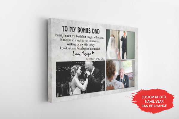 Personalized To My Bonus Dad Canvas| Sentimental Gift for Step Dad on Wedding, Thank You Gift for Stepfather of Bride, Bonus Dad Gift on Wedding| JC735