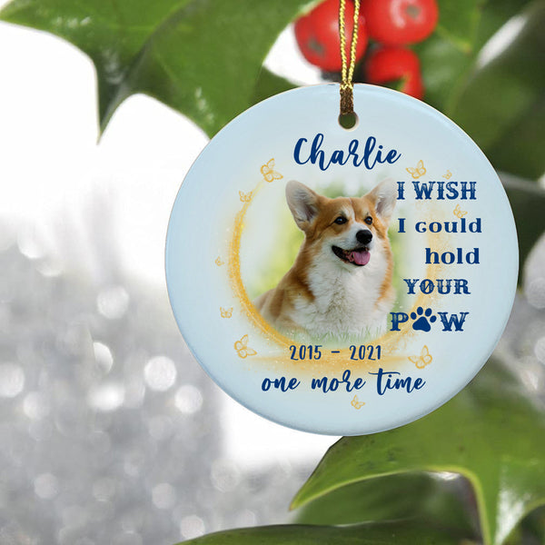 Pet Memorial Ornament - Hold Your Paw One More Time, Pet Loss Ornament, Remembrance Loss of Dog, Loss of Cat, Sympathy Gift for Dog Owners| NOM105