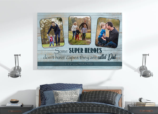 Personalized Canvas for Dad| Super Heroes Don't Have Capes| Father's Day Gift for Dad, Father, Husband, Dad Birthday| JC896