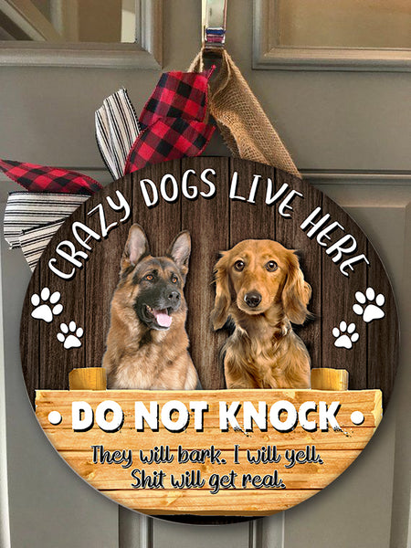 Personalized Dog Door Hanger| Crazy Dogs Live Here Door Round Wood Sign Funny Dog Sign Welcome Sign Dog Lover Decoration for Front Door, Home| Dog Mom Gift Dog Lover Gift| JDH49