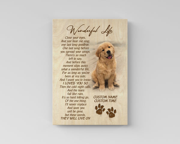 Dog Memorial Canvas| Wonderful Life Custom Dog Memorial Gift, Sympathy Gift for Loss of Dog| JCD811