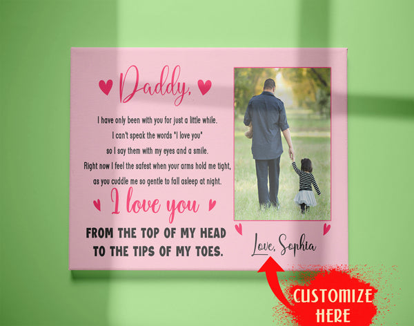 Personalized Dad Canvas| Love You From Top Of My Head Custom Image Canvas | Meaningful Fathers Day Gift, Gift From Newborn, New Father, First Time Dad, First Father's Day| T437