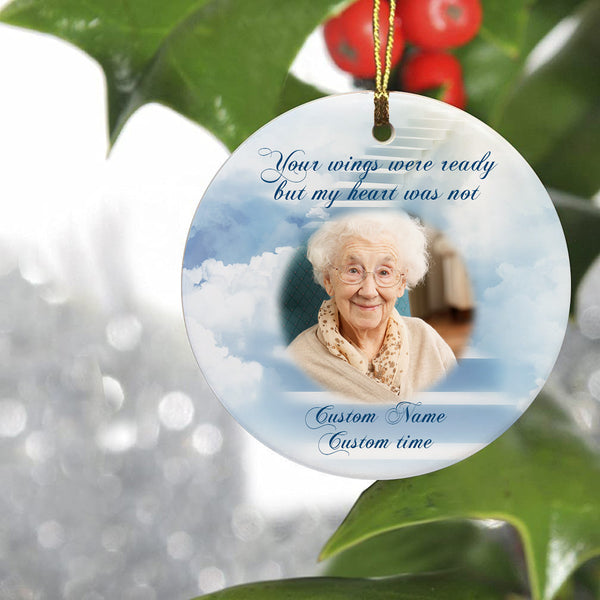 Memorial Ornament | Your Wings Were Ready - Custom Ornament | Sympathy Ornament | Remembrance Ornament for Loss Of Mom, Dad, Son, Daughter, Grandma | Bereavement Gift in Christmas TD53