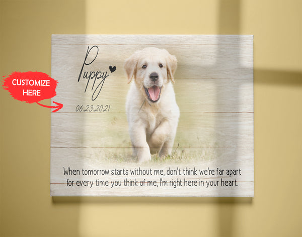 Personalized Canvas| Pet Loss Memorial| When Tomorrow Starts Without Me| Pet Remembrance, Loss of Dog, Loss of Cat Sympathy Gift for Pet Owners, Paw Friend| N1921 Myfihu