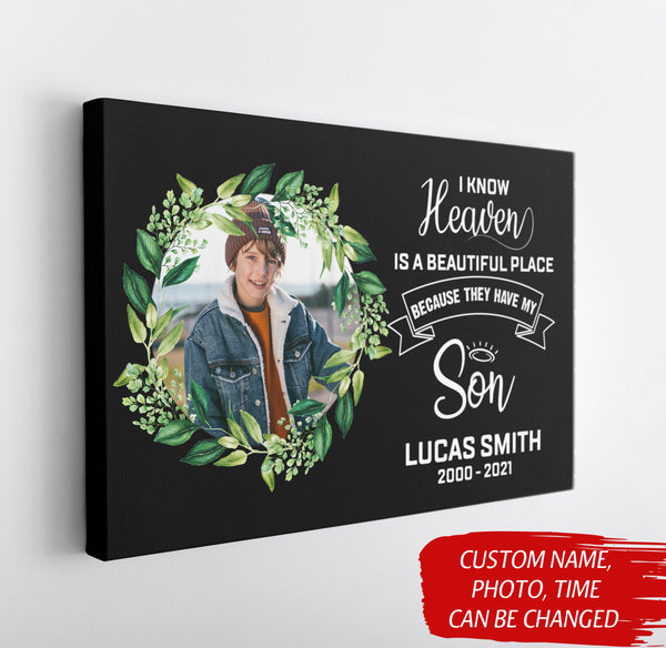 I Know Heaven Is A Beautiful Place Canvas| My Son In Heaven Son Memorial Gifts In Loving Memory Son CP73