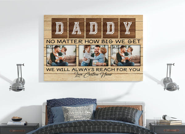 Custom Photo Dad Canvas We Will Reach For You| Father's Day Gift, Sentimental Dad Gift, Dad Birthday| JC903