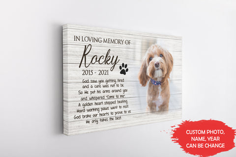 Personalized Canvas| Pet Loss Memorial| God Saw You Getting Tired| Pet Remembrance, Loss of Dog, Loss of Cat Sympathy Gift for Pet Owners, Paw Friend Loss| N2317