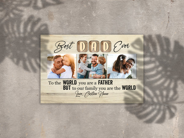 Best Dad Ever Personalized Canvas Custom Photo Collage Father's Day Gift for Best Dad Ever Keepsake| N2563