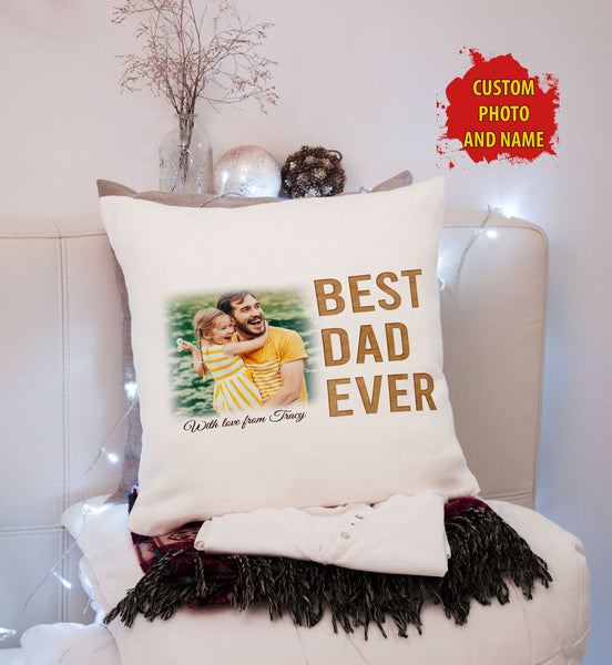 Best Dad Ever Personalized Pillow (Insert Included) Fathers Day Gift Custom Pillow for Dad 1-side Print NPL128