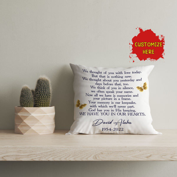 Memorial Throw Pillow For Loss of Loved One| We Have You In Our Hearts| Sympathy Gift Remembrance Gift| JPL89