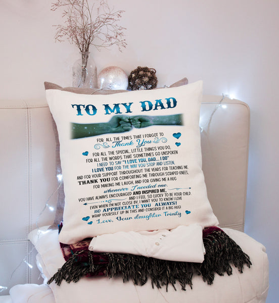 Personalized Pillow To My Dad| Father's Day Gift for Dad from Daughter Son, Dad Birthday| JPL77