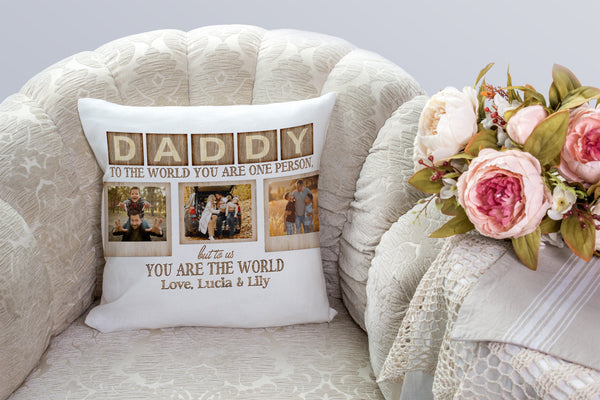 Daddy Personalized Pillow (Insert Included) To Us You Are The World Father's Day Pillow 1-side Print| NPL125