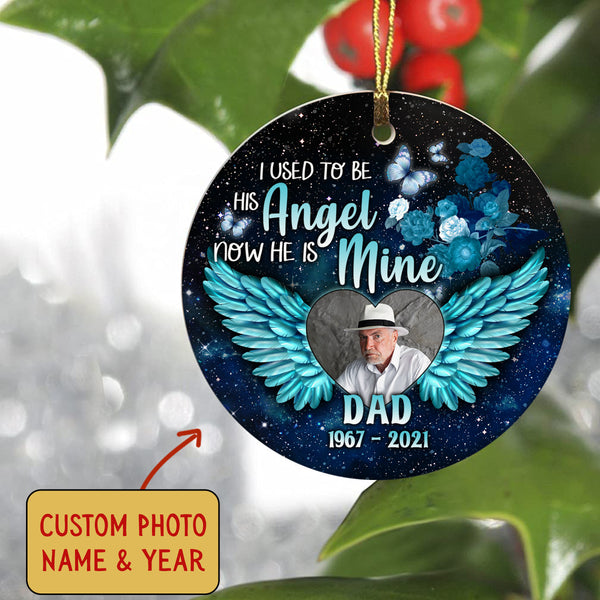 Dad remembrance personalized memorial ornament I Used to His Angel, Christmas in Heaven loss Father NOM246