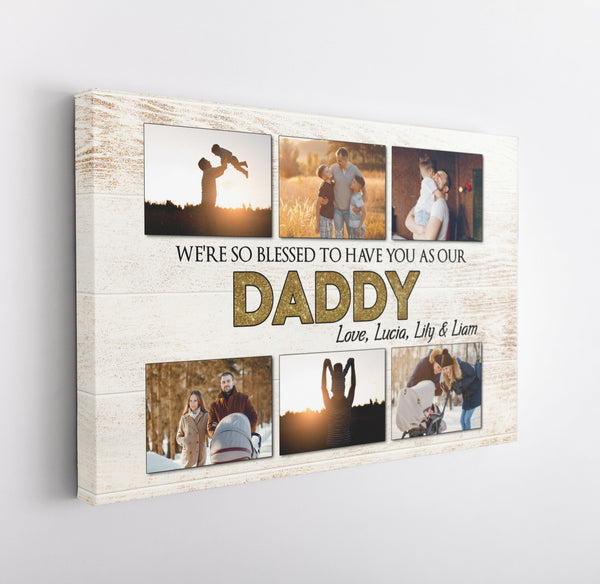 Our Daddy Personalized Canvas Custom Photo Collage We Love You Fathers Day Gift for Best Dad Ever N2566