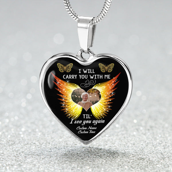 Custom Memorial necklace| I will carry you with me| Bereavement jewelry keepsake gift for loss NNT37