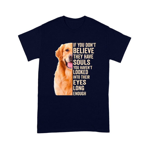 Dog Lover T-shirt| Golden Retriever Lover T-shirt| Dog Lover Tee, Gift for Dog Mom, Dog Dad, Dog Owner| JTSD165 A02M01