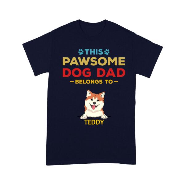 Dog Dad T-shirt Custom Breeds - Pawsome Dog Dad, Cute Shirt for Dog Lovers on Fathers Day, Christmas| NTS217A