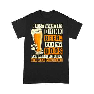 Funny Dog Lover Shirt for Dad Dog, Dog Shirt for Men-Drink Beer & Pet My Dog and Ignore My Old Man Problem Beer Dog T-shirt| JTSD91