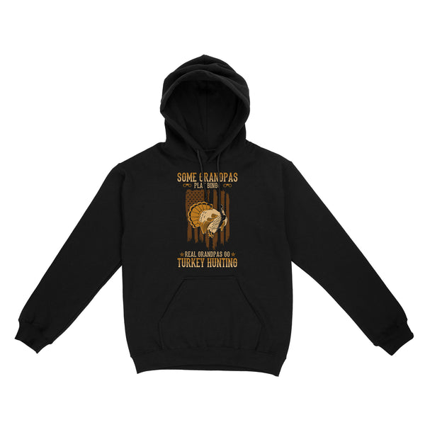 Some grandpas play bingo, real grandpas go turkey hunting American flag patriot hunting Hoodie D06 NQS1928