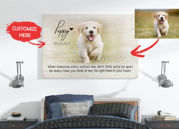 Personalized Canvas| Pet Loss Memorial| When Tomorrow Starts Without Me| Pet Remembrance, Loss of Dog, Loss of Cat Sympathy Gift for Pet Owners, Paw Friend| N1921 Myfihu