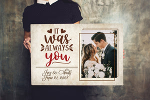 Personalized Anniversary Canvas| It Was Always You - Custom Meaning Gift for Couple, Gift for Husband Gift for Wife on Valentine's Day, Christmas, Anniversary Wedding| JC463