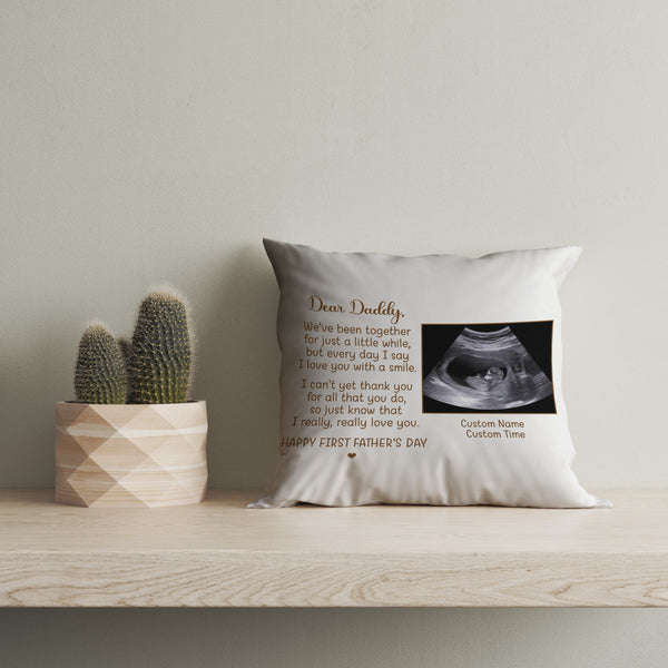 Happy First Father's Day Pillow| Custom Sonogram Gift New Dad, 1st Time Dad, Expecting Father, Dad To Be JPL96