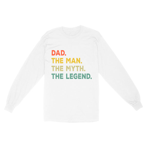 Dad The Man The Myth The Legend Shirt | The Man The Myth The Legend Shirt NS71 Myfihu