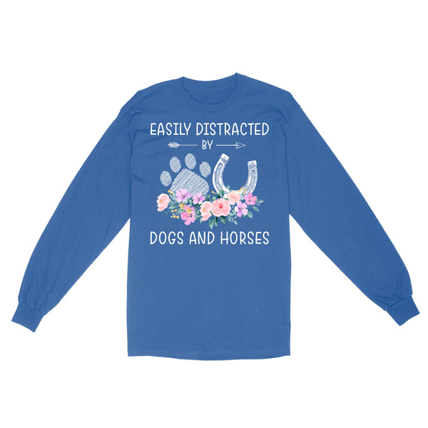 Easily Distracted By Dogs And Horses D06 NQS3122 Long Sleeve