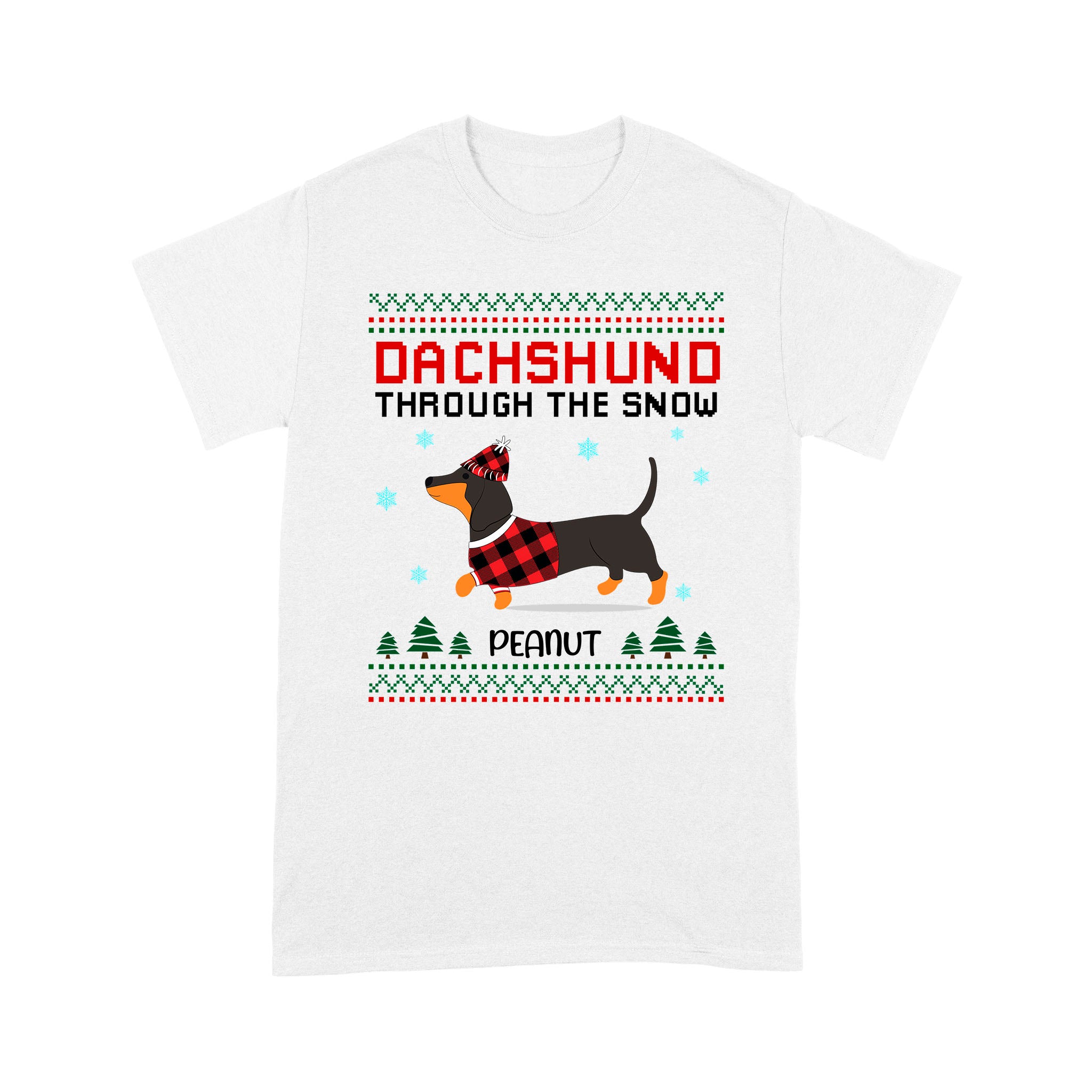 Dachshund Through The Snow - Xmas T-shirt for Dachshund Lovers, Dog Mom, Dog Dad| NTS238