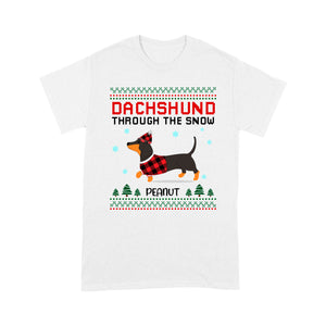 Dachshund Through The Snow - Xmas T-shirt for Dachshund Lovers, Dog Mom, Dog Dad| NTS238