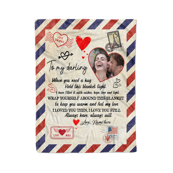 To my darling Custom Name and photo letter blanket I loved you then I love you still Husband Wife boyfriend girlfriend blanket - FSD1370D05